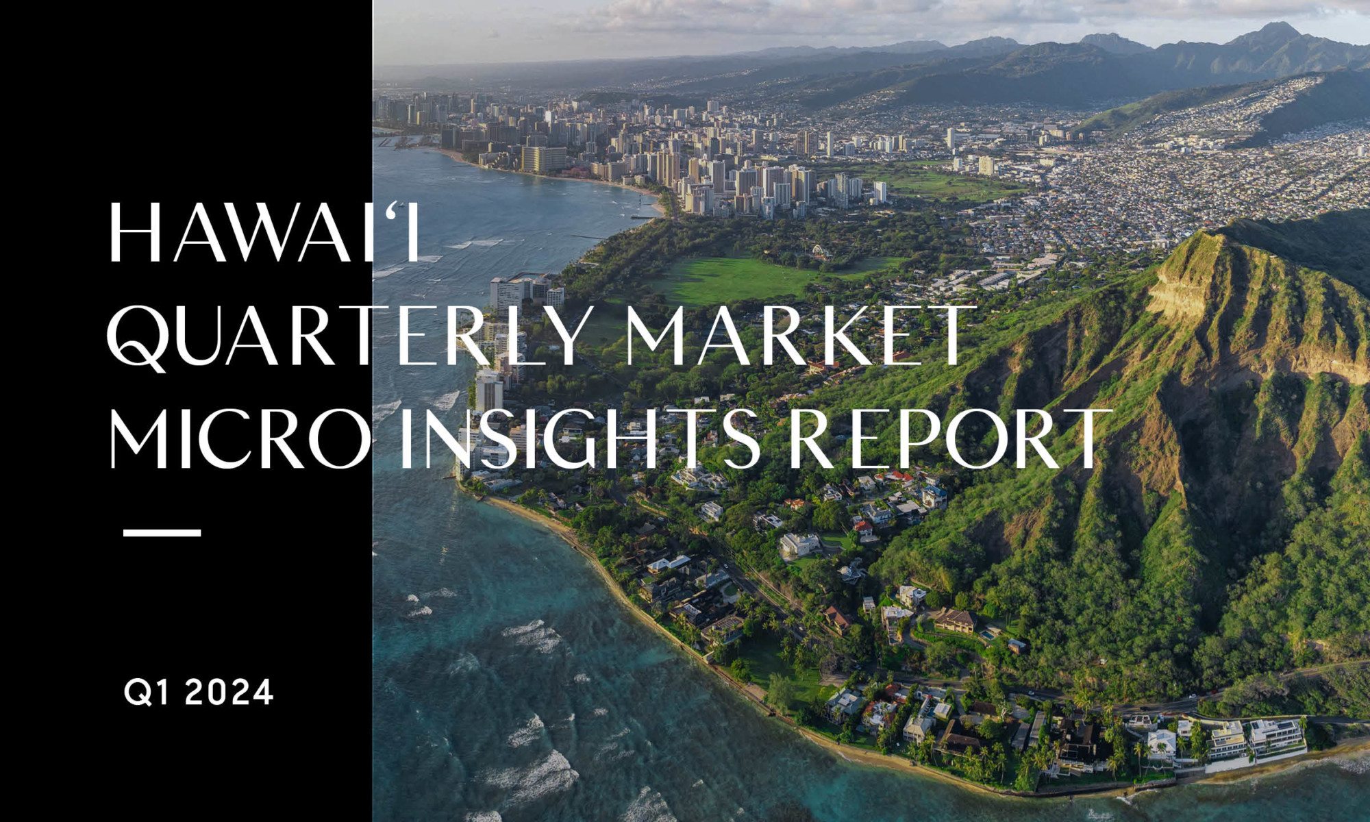 Hawai’i Quarterly Market Insights Report: Q1 2024