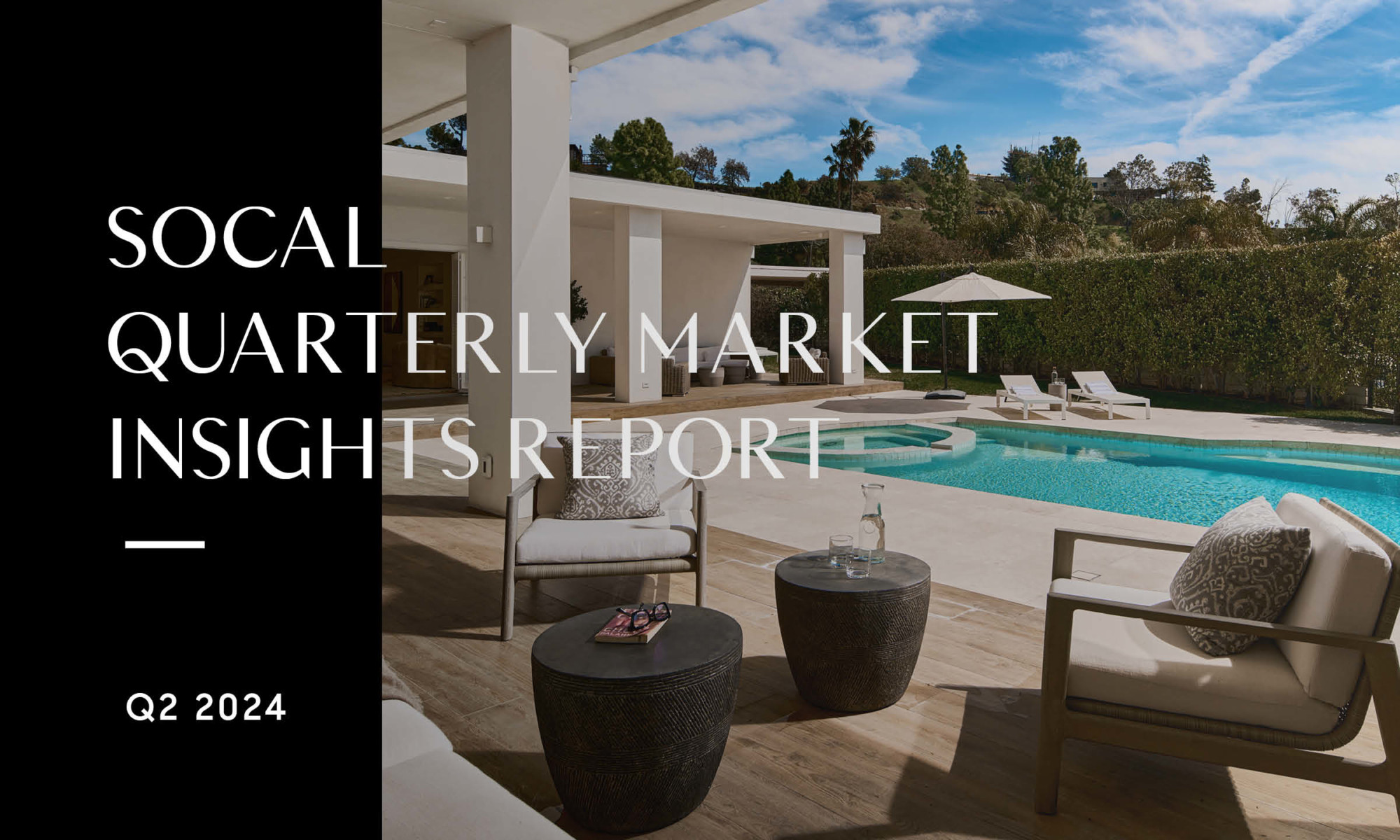 SoCal Quarterly Market Insights Report: Q2 2024