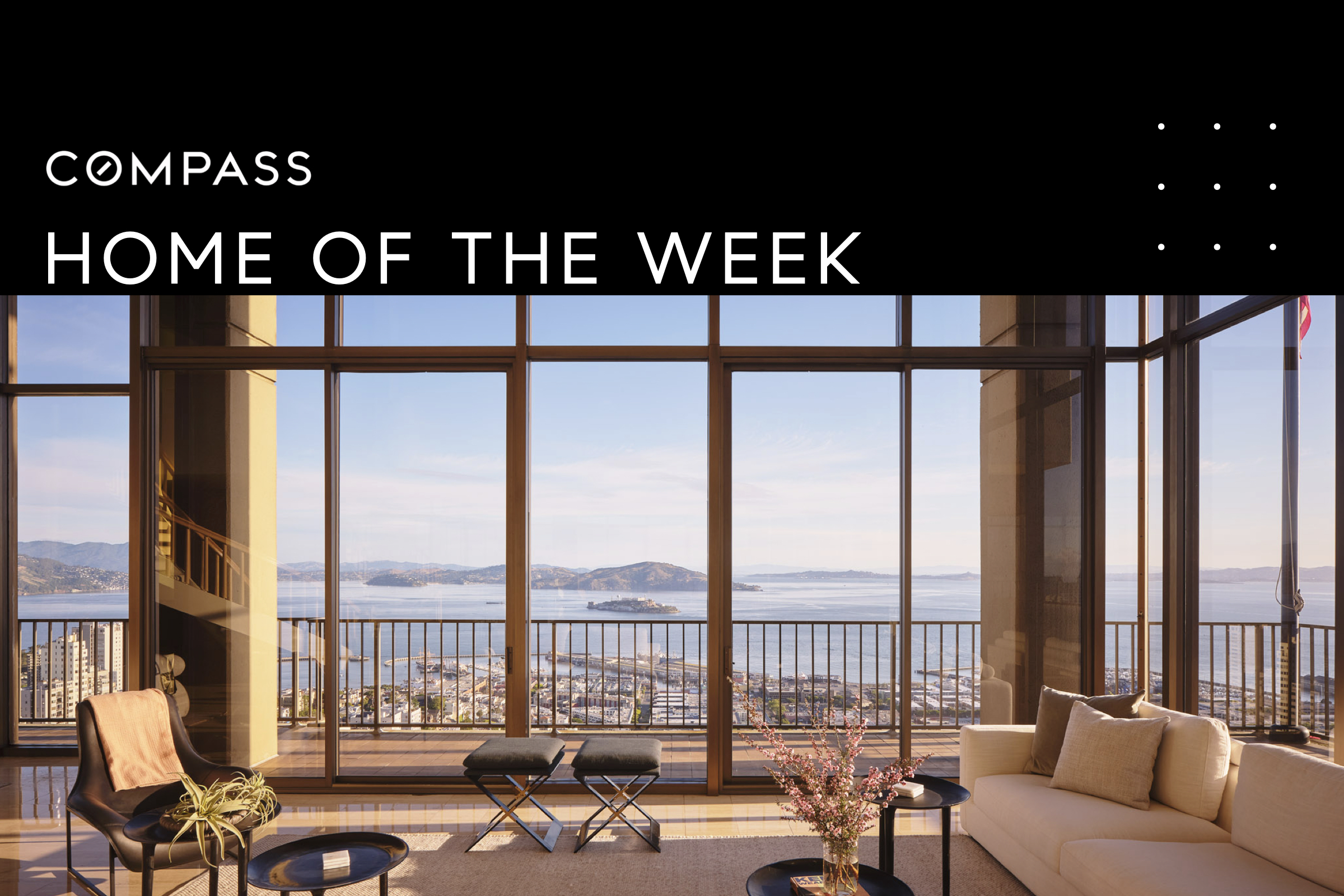 999 Green St Home of the week banner with image of living area and plate glass window walls SF skyline view